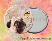 PUG with Butterfly Pocket Mirror or Magnet - Buy 2 Get 1 FREE