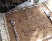 Burlap Table Placemats - "Well Butter my buns N call me a Biscuit" Kitchen  Farmhouse Style Shabby Cottage Chic Ruffle Southern Saying