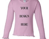 Custom Tee Shirt - TODDLER - GIRLS - Ruffle T-Shirt - Long Sleeve Cotton Tee - PINK