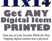 Upgrade Digital Item to Print - 11x14"