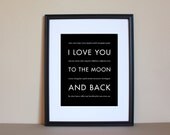 Art Print, I Love You To The Moon And Back, 8x10, Choose Color, Unframed