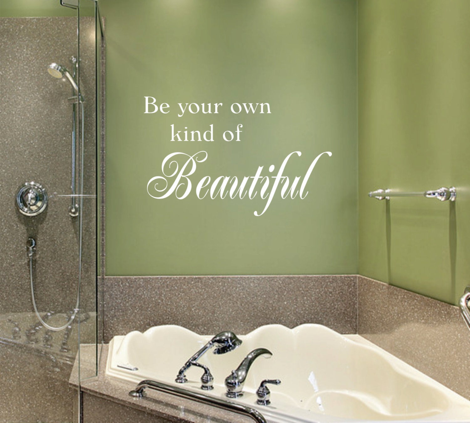 Be Your Own Kind Of Beautiful  Wall Decal - Bathroom Decals - Teen wall decals