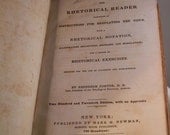 1835 Hardcover. The Rhetorical Reader Consisting of Instruction for Regulating the Voice with a Rhetorical Notation