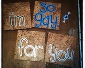 I'm So Gay For You Cork Coaster Set (ooak)