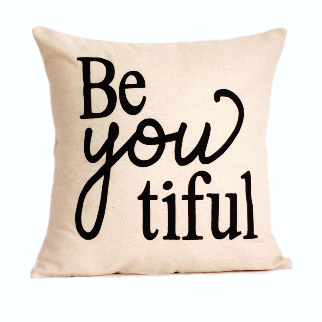 beYOUtiful Pillow Cover // 16"x16" Silk Screen Pillow Cover