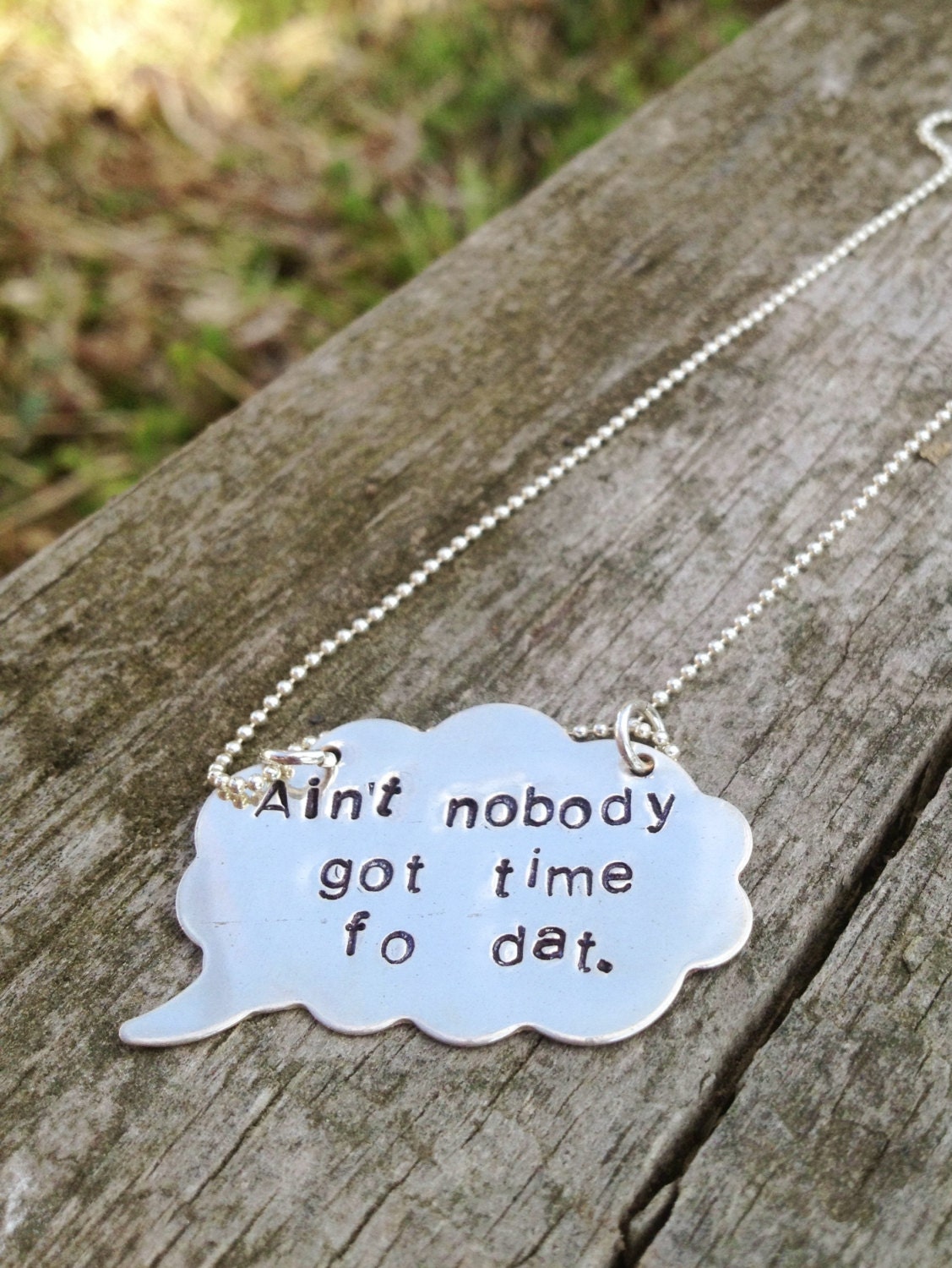 Silver Word Bubble Ain't Nobody Got Time Fo Dat Silly Funny Necklace