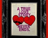 LOVE TYPOGRAPHY POSTER, Inspiration Quote Print, Love Word Art Life Quote Art Typography Print on Dictionary - A True Love Story Never Ends