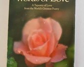 1974 Words of Love A Tapestry of Love from the Worlds Greatest Poetry