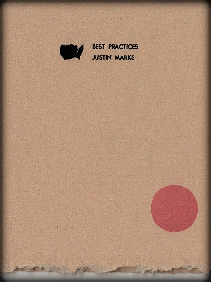 Best Practices by Justin Marks (Limited Edition Letterpress Chapbook)