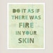 Inspirational Home Decor Irish Proverb Wall Art Typography Poster - Fire in Your Skin - 8 x 10 Romantic Passionate Typography Art Print
