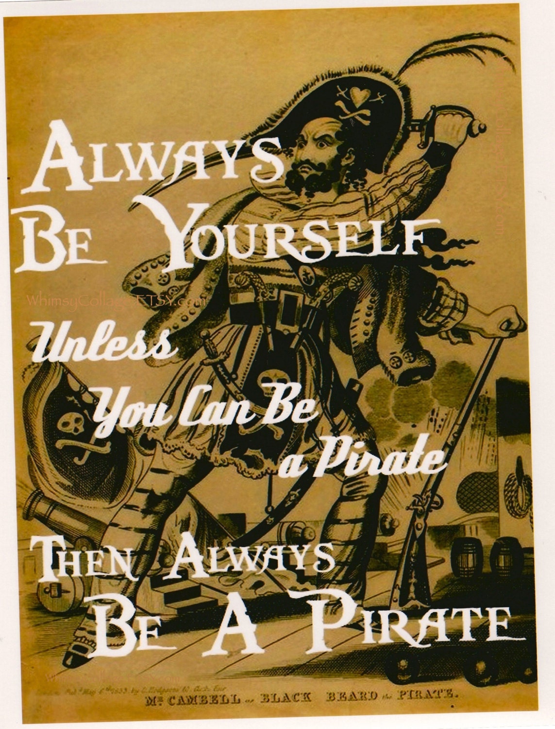 Always Be Yourself. Unless you can be a Pirate- Inspirational Art from Allie Kelley - 8 x 10 Print
