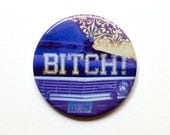 Supernatural - Dean Winchester Bitch 2" Pinback Button