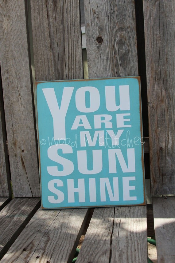 You are my SUNSHINE wood sign nursery kids room by jodyaleavitt