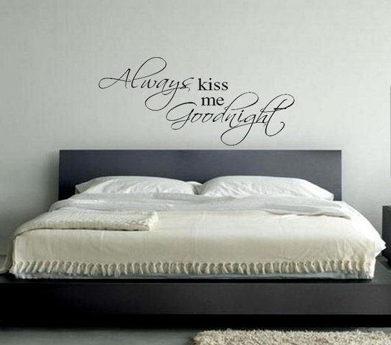 Always Kiss Me Goodnight Vinyl Wall Decal By Imprinteddecals 