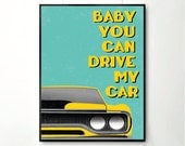 Inspirational quotes, quote prints, quote posters, typography poster, car art, positive quotes,Beatles Poster, Beatles Art Print