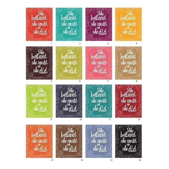 She believed she could so she did Print