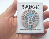 Hipster Badge Handmade Quirky Outsider Art Lowbrow Angel Unique Face Portrait Hip