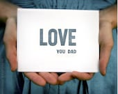 LOVE YOU DAD - one flat letterpress card