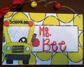 Hand Personalized bus sign cute for teacher or bus driver