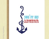 Father's Day Card - My Anchor - You're My Anchor - Cute - Funny Card - Boyfriend - Girlfriend - Husband - Wife - Valentine's Day Card