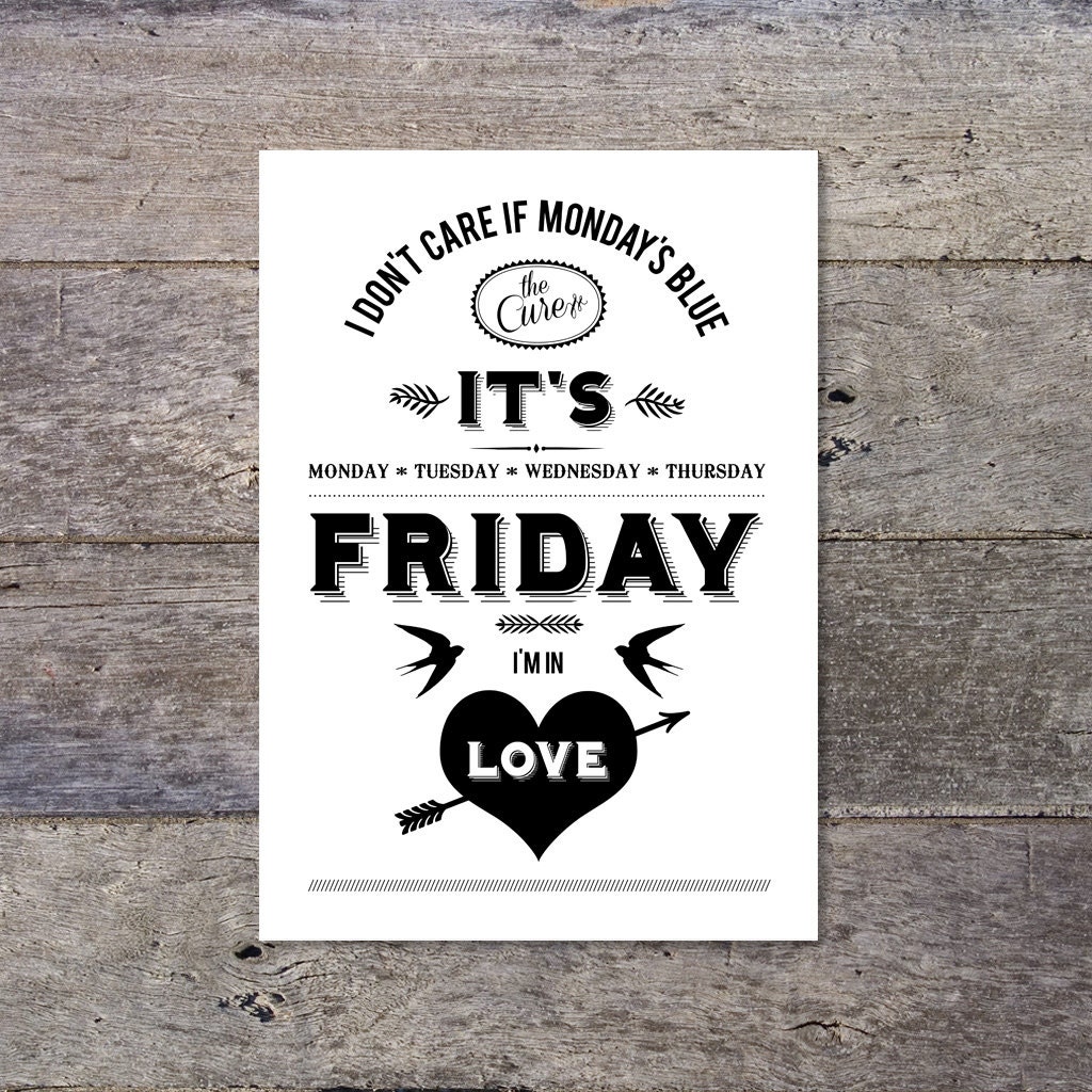 It's Friday I'm In Love - The Cure / Robert Smith lyrics typography poster