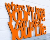 Where You Invest Your Love You Invest Your Life LARGE (Mumford and Sons)