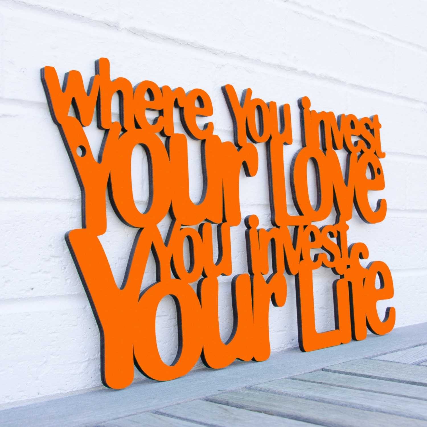 Where You Invest Your Love You Invest Your Life LARGE (Mumford and Sons)