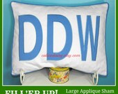 FILL'ER UP Large Applique Monogram Standard Pillow Sham - Single - Standard Size 20 x 26