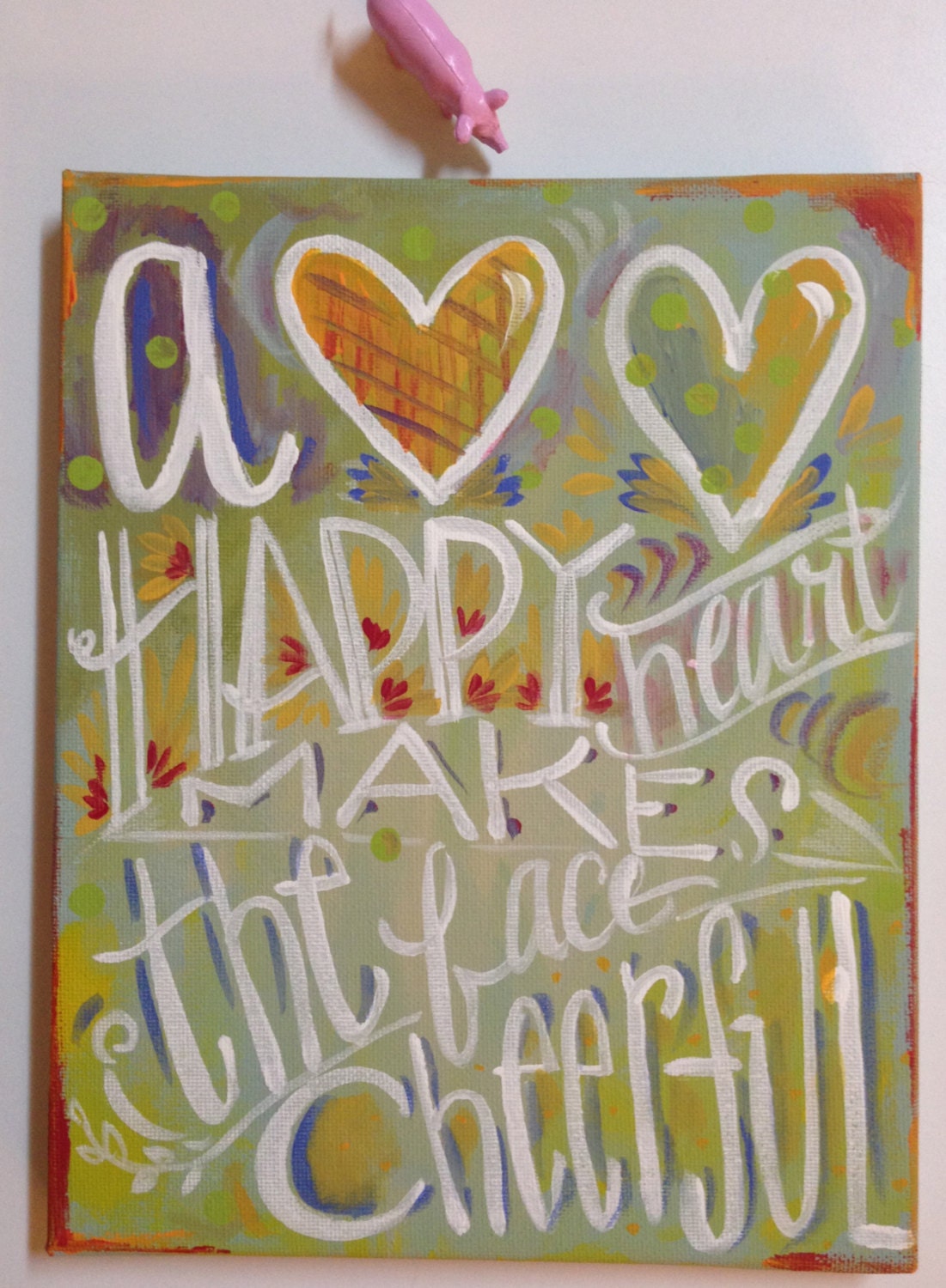 Painted Canvas, "A Happy Heart"