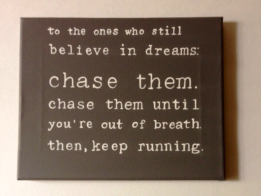 Chasing dreams hand painted sign