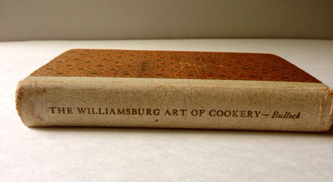 The Williamsburg Art of Cookery 1947