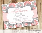 Coral and Gray Bridal Shower invitation - Blooms Menagerie - any event birthday shower Invitation - PRINTABLE Invitation Design