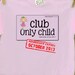 only child shirt for big sister to be - funny club only child with membership expiring (aka your due date)