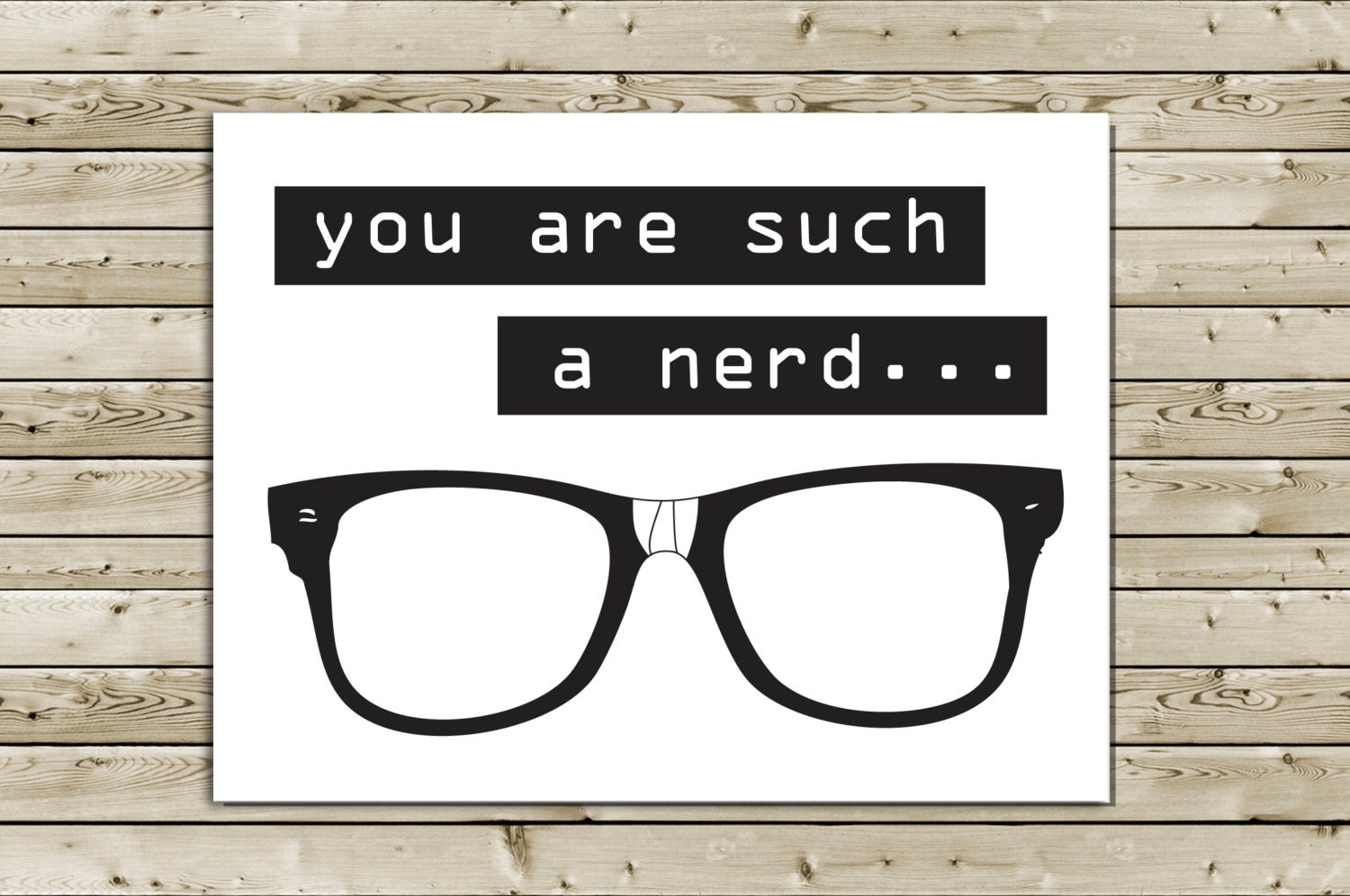 Nerdy I Love You Anniversary Greeting Card -- You are such a nerd... But I love you anyways