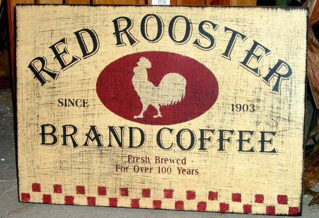 Red Rooster Brand Coffee primitive wood sign