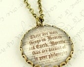 Literary Gifts - Shakespeare's Hamlet Quote Pendant Necklace - Old English Necklace - More Things In Heaven And Earth