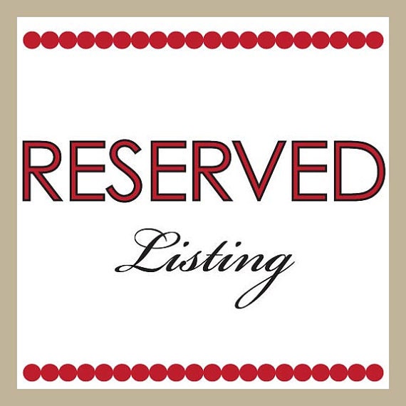 Reserved Listing for kaykaysaunt2007