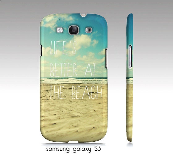 Samsung galaxy S3, iphone 4,4s, 5 case-Life's better at the beach, ocean photography, typography
