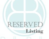 Reserved Listing for Brittany