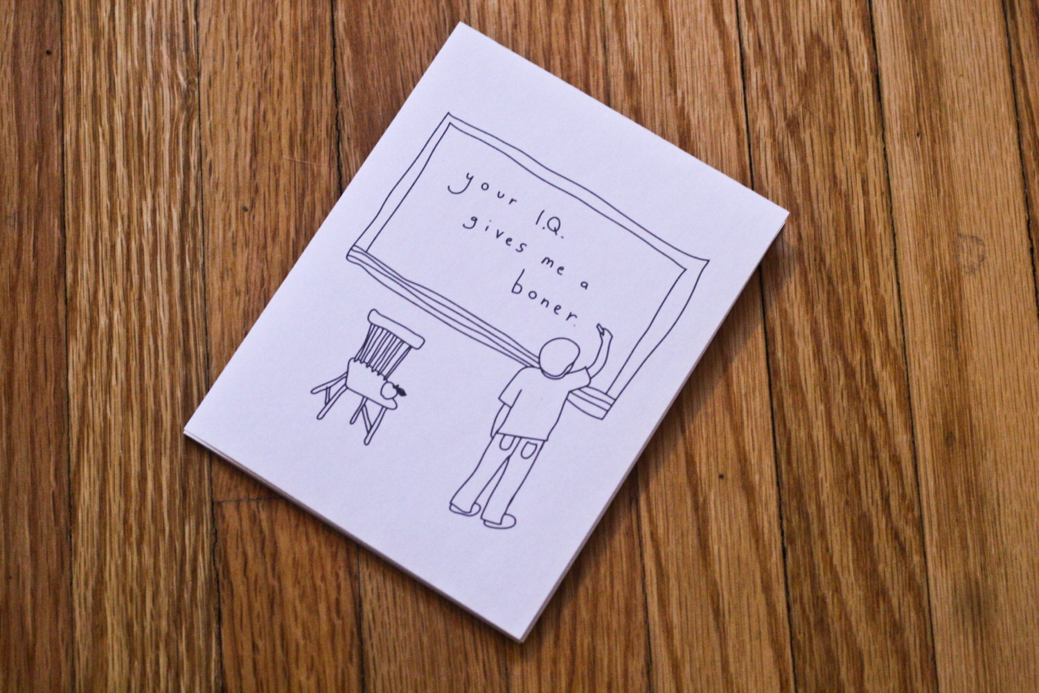 Your I.Q. Gives Me A Boner - Handmade Card