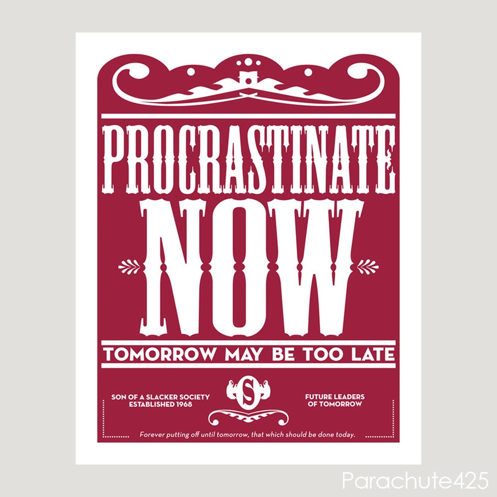 Procrastinate Now, 8x10 digital print, typography, humor, office decor, home decor, wine color