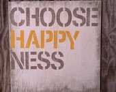 Rustic - Choose Happy Ness - Wood Sign - Cottage - Distressed - Custom - 24x24