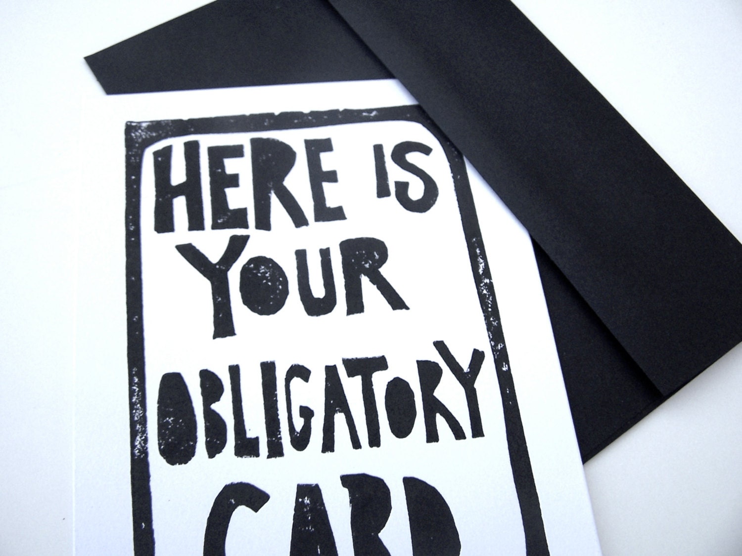 CARD -  Here is your obligatory card - BLACK LINOCUT greeting card