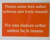 No one dances sober - Bright orange latin quote postcard