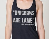 Unicorns are Lame tank top --- american apparel Tri-Blend Racerback Tank Top S M L