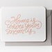 Home is Where Your Mom Is