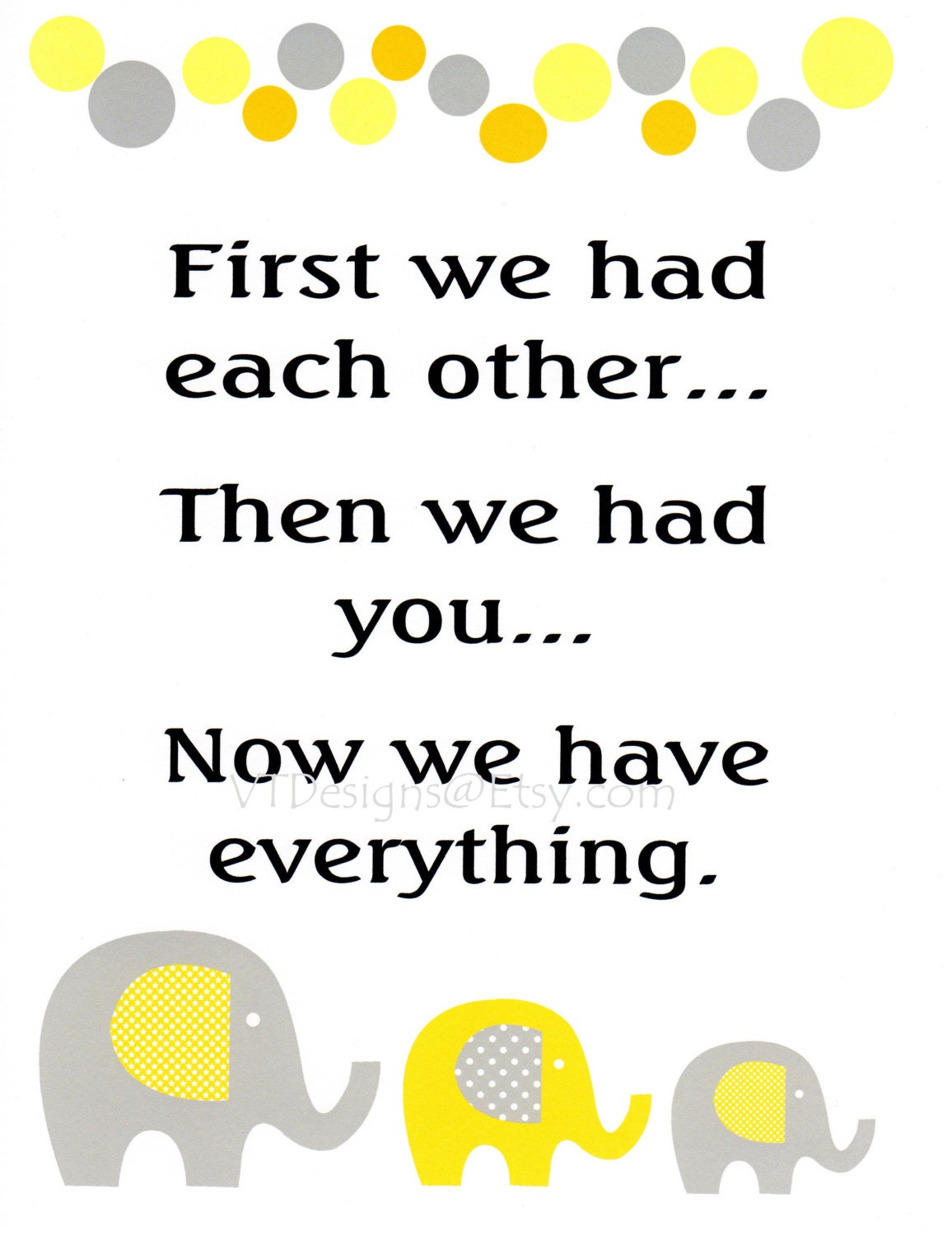 Nursery Art Decor, Kids Wall Art, Baby Elephant, Kids Sayings,Yellow, Grey, First we had each other, 8x10 Print