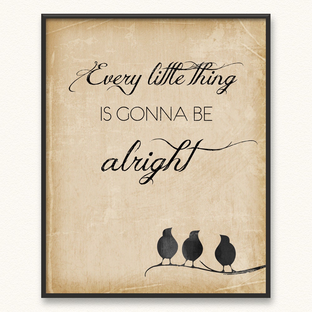 8x10 Three Little Birds Art Print Every Little Thing Bob Marley