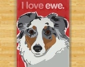 Australian Shepherd Magnet - I Love Ewe - Blue Merle Australian Shepherd Dog Magnet