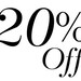 20 Percent Off Entire Purchase